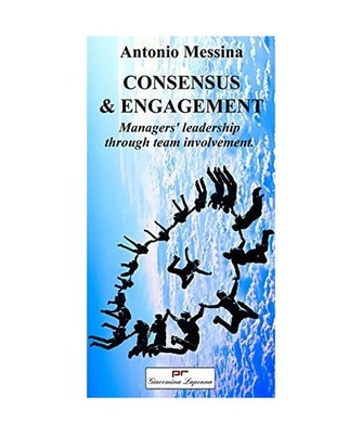 Consensus & engagement. Managers  leadership through team involvement 