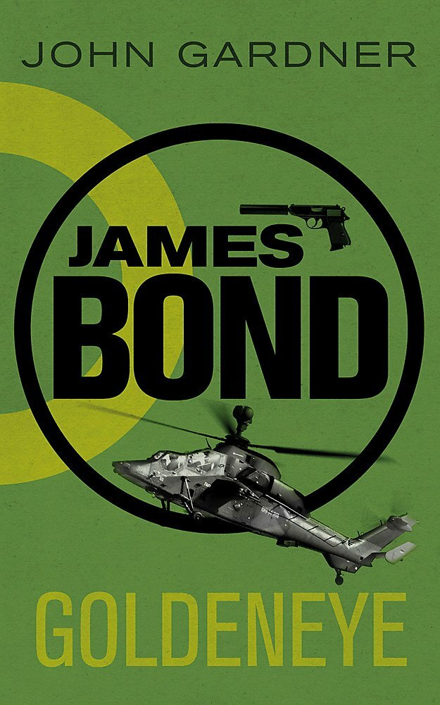 Goldeneye, James Bond by John Gardner Paperback New Book