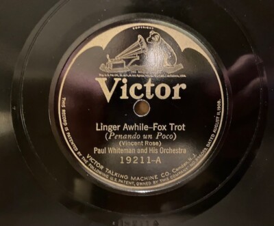 PAUL WHITEMAN - Linger Awhile / JOE RAYMOND - Hollywood - VICTOR 19211 - 78rpm