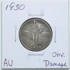 1930 25C Standing Liberty Silver Quarter Dollar with AU Detail Obv. Damage #6359