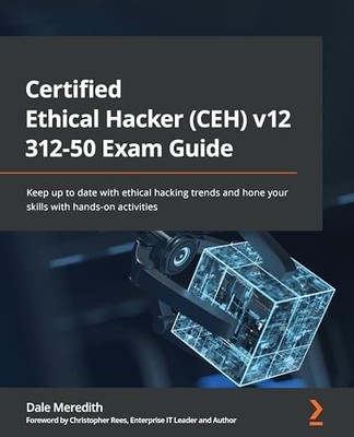 Certified Ethical Hacker (CEH) v11 3..., Meredith, Dale