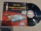 SISTER ROSETTA THARPE - SINGING IN MY SOUL. GOSPEL SOUL L.P. SAVOY MG 14224  STE