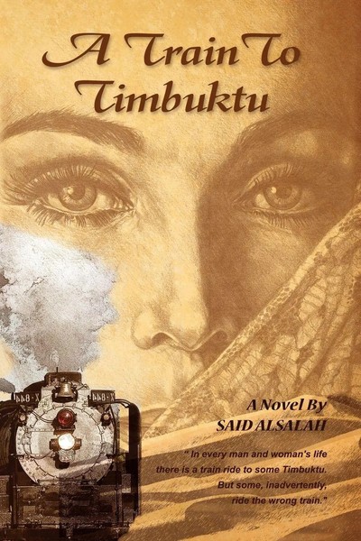 Said Alsalah | A Train To Timbuktu | Taschenbuch | Englisch (2010) | Xlibris-image