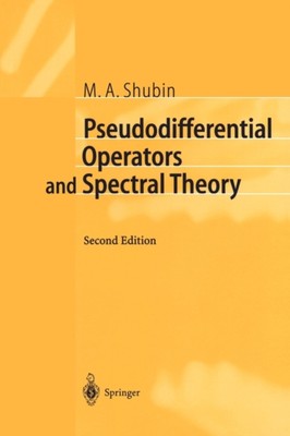 Shubin - Pseudodifferential Operators and Spectral Theory - New paperb - X555z