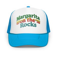 Embroidered Margarita on the Rocks Foam Trucker Hat  Party Hat with Mesh Back