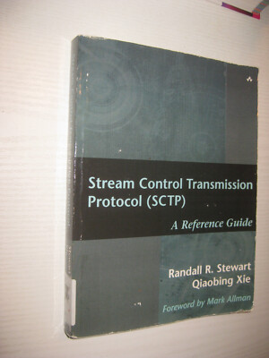 Stream Control Transmission Protocol (SCTP): A Reference Guide