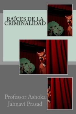 Ra?Ces De La Criminalidad