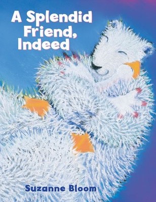 A Splendid Friend, Indeed, Bloom, Suzanne