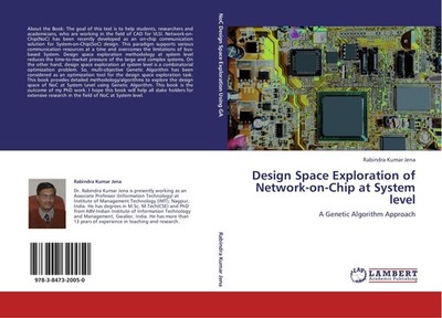 Design Space Exploration of Network-on-Chip at System level Rabindra Kumar Jena
