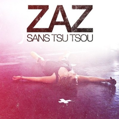 Zaz - Sans Tsu Tsou [New CD] Asia - Import