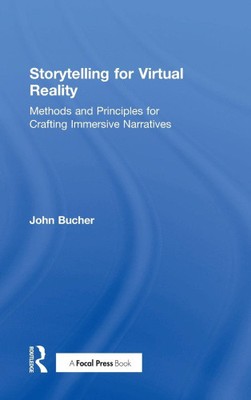 Storytelling für Virtual Reality: Methoden und Prinzipien zum Basteln