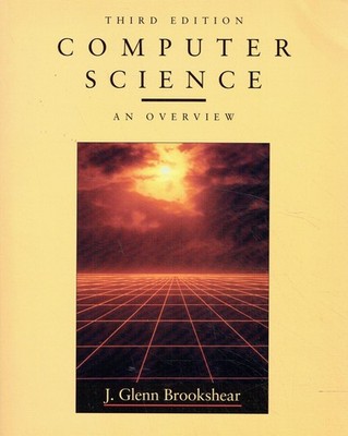 Brookshear, J.Glenn - Computer Science: An Overview