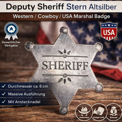 Deputy Sheriff Stern US altsilber Sheriffstern Western Cowboy USA Marshal