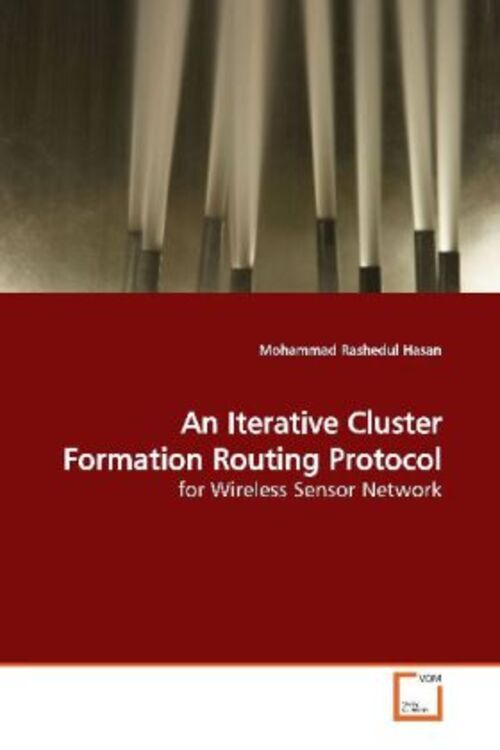 Thumbnail - Mohammad R. Hasan | An Iterative Cluster Formation Routing Protocol |
