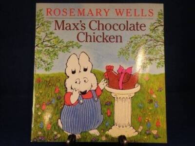 Maxs Chocolate Chicken - Paperback By Wells, Rosemary - ACCEPTABLE