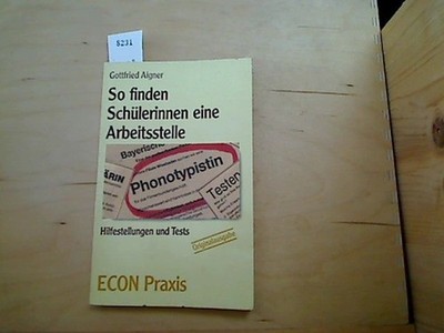 So finden Schülerinnen eine Arbeitsstelle. Hilfestellungen und Tests. ( ECON Pra