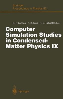 Computer Simulation Studies in Condensed-Matter Physics IX David P. Landau