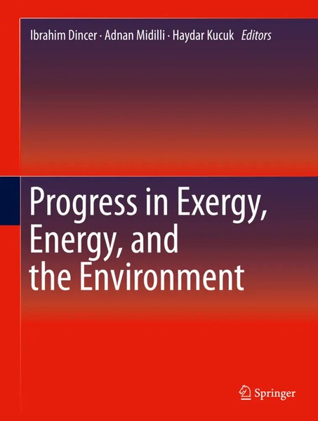 Ibrahim Dincer (U. A.) | Progress In Exergy, Energy, And The Environment, 2...-image