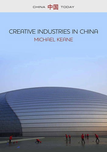 Creative Industries in China – Art, Design and Media Keane Hardback Polity Press