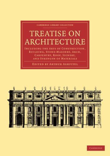 Treatise on Architecture Ashpitel Paperback Cambridge University Press