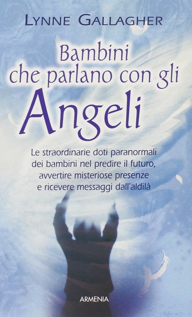Bambini che parlano con gli angeli - [Geo - Gruppo Editoriale Armenia Pan Geo]