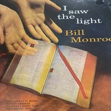 SEALED LP Southern Gospel Bluegrass Bill Monroe "I Saw The Light" MCA 527