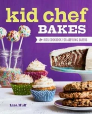 Kid Chef Bakes: The Kids Cookbook for Aspiring Bakers - Paperback - VERY GOOD