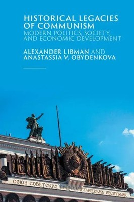 Alexander Libman (u. a.) | Historical Legacies of Communism | Taschenbuch (2021)