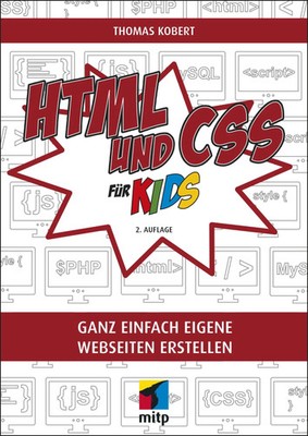 HTML und CSS | Thomas Kobert | Ganz einfach eigene Webseiten erstellen | Buch