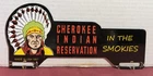 VINTAGE CHEROKEE INDIAN RESERVATION SMOKIES 10” PORCELAIN TAG TOPPER SIGN