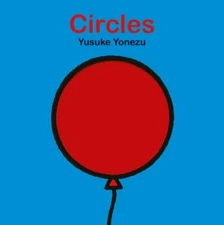 Circles An Interactive Shapes Book for the Youngest Readers Format: Board book