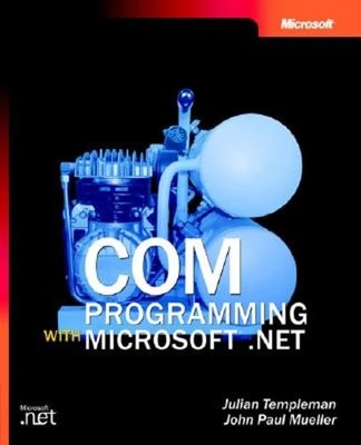 COM Programming with Microsoft .Net by Julian Templeman: Used
