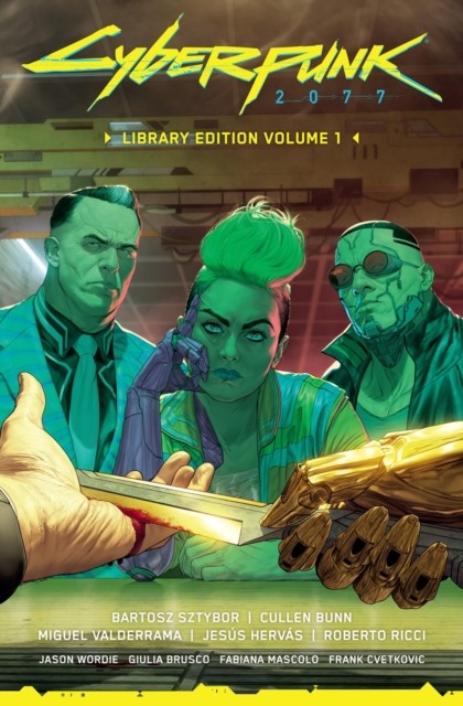 Cyberpunk 2077 Library Edition Volume 1 by Bartosz Sztybor (Hardback Book)
