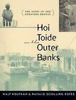 Hoi Toide on the Outer Banks: The Story of the Ocracoke Brogue by Natalie Schilling-Estes, Walt Wolfram (Paperback, 1997)