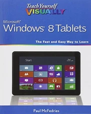 Teach Yourself VISUALLY Windows 8 Tablets By Paul McFedries