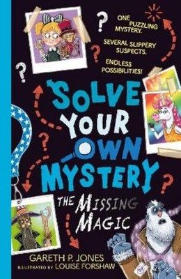 Gareth P. Jones Solve Your Own Mystery: The Missing Magic (Taschenbuch)
