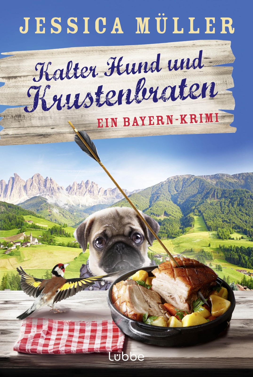 Jessica Müller Kalter Hund und Krustenbraten: Ein Bayern-Krimi (Haup (Tascabile)