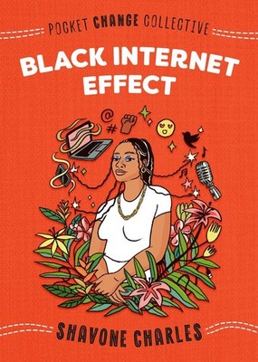 Black Internet Effect | Shavone Charles | englisch