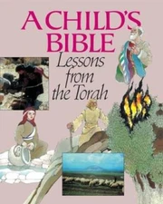 Child's Bible: Lessons from the Torah - Paperback By Seymour Rossel - GOOD