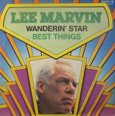 Lee Marvin Wanderin Star / Best Things Vinyl Single 7inch Mca