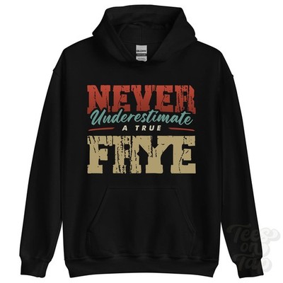 NEVER UNDERSTIMATE A TRUE FRYE HOODIE - Wear Your Name Proudly