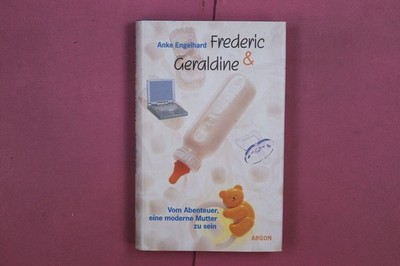 333131 Anke Engelhard FREDERIC & GERALDINE Argon Vom Abenteuer, eine moderne