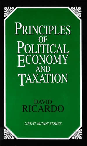 David Ricardo Principles of Political Economy and Taxation (Paperback)Another great item from Rarewaves USA | Free delivery!