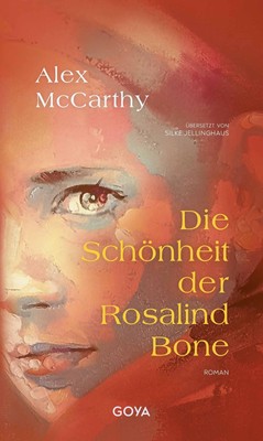 Die Schönheit der Rosalind Bone Alex McCarthy Buch 160 S. Deutsch 2024 GOYA