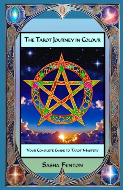 The Tarot Journey in Colour by Sasha Fenton (Paperback Book)