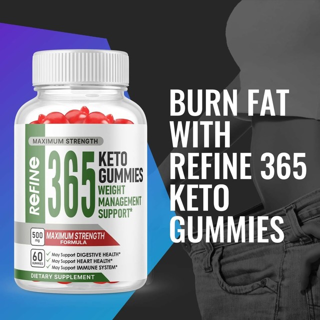 Refine 365 Keto Gummies