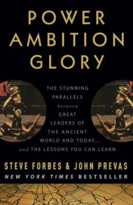 Power Ambition Glory The Stunning Parallels between Great Le Format: Paperback