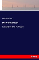 Die VermäHlten Adolf Wilbrandt