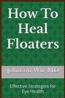 Johnson Wu | How To Heal Floaters | Taschenbuch | Englisch (2025) | Loons Press