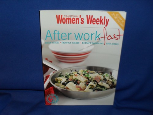 AFTER WORK FAST WOMEN'S WEEKLY - QUICK ROASTS, FABULOUS SALADS, EASY PIZZAS - SC - 第 1/3 張圖片